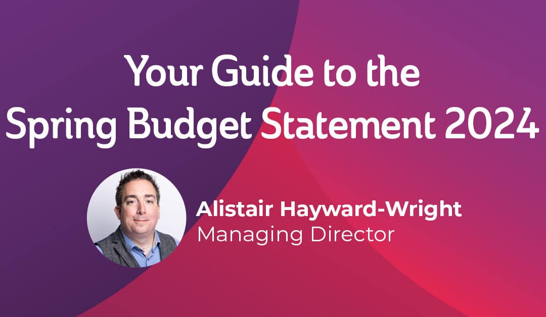 Your Guide to the Spring Budget Statement