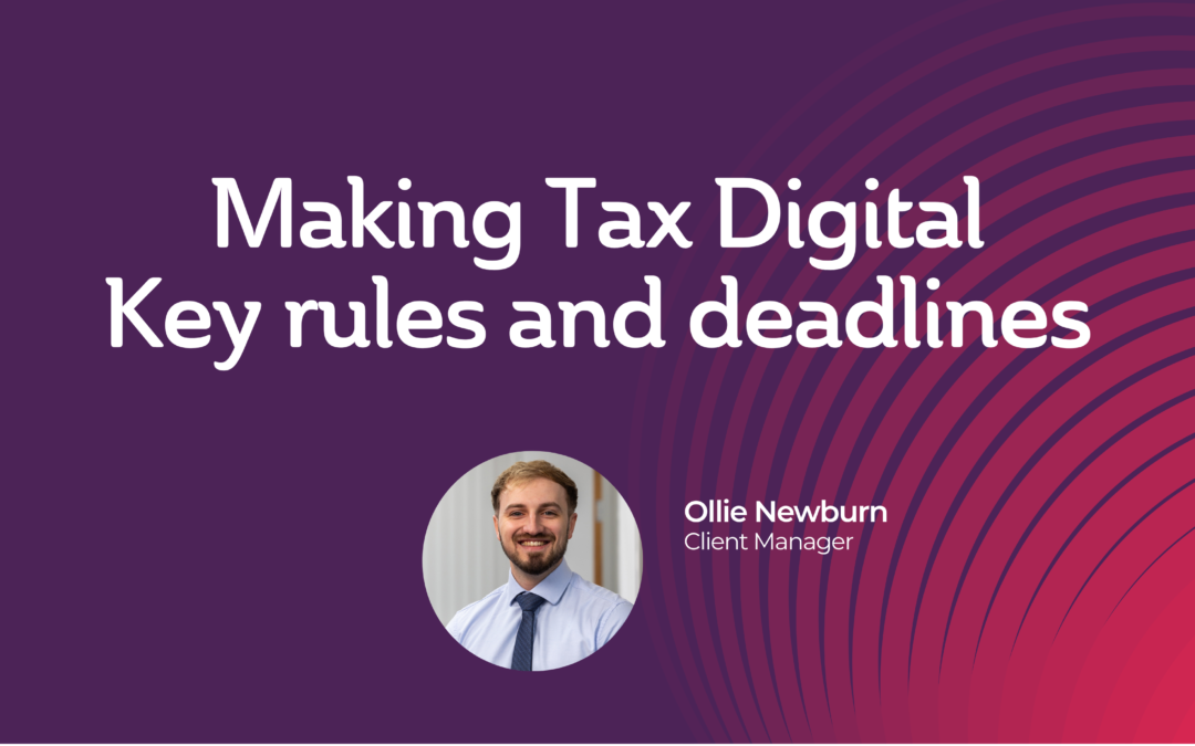 Making Tax Digital 2026: key rules and deadlines